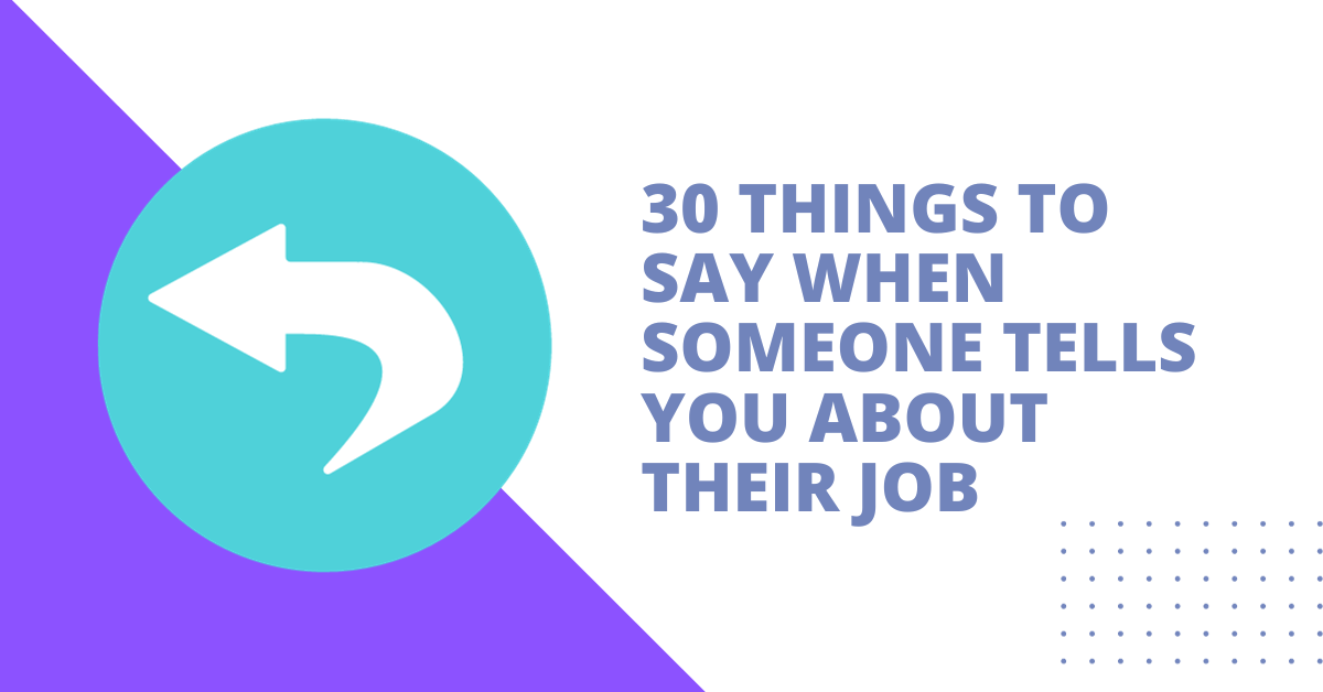 30-witty-things-to-say-when-someone-tells-you-about-their-job