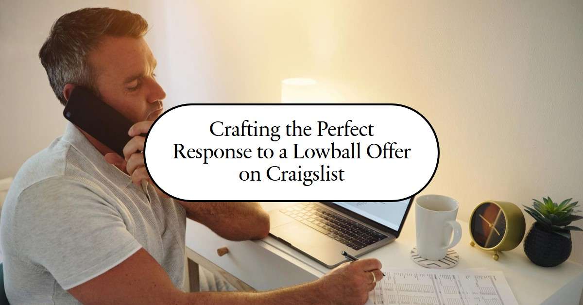 Best Responses to Lowball Offer On Craigslist
